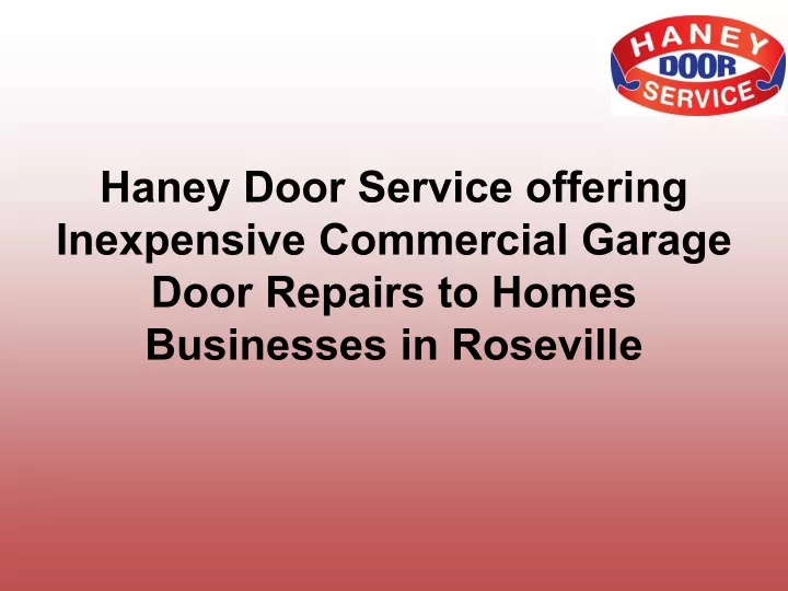 haney door service offering inexpensive