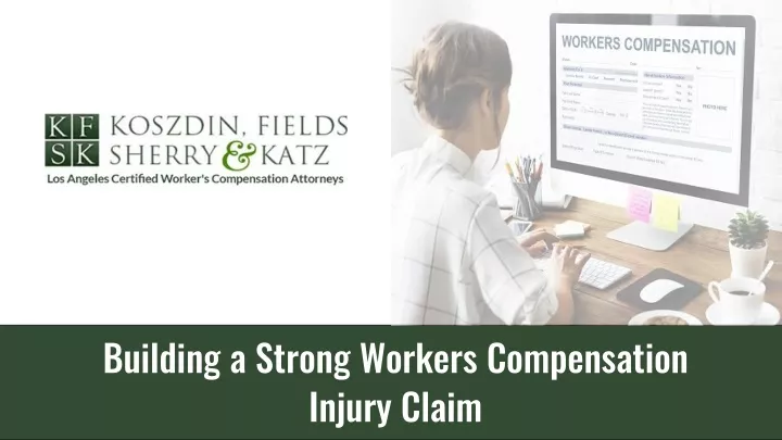 building a strong workers compensation injury