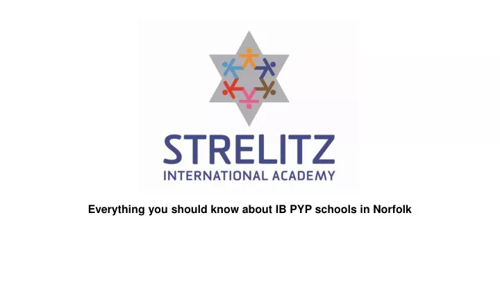 everything you should know about ib pyp schools in norfolk