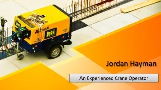 Jordan Hayman - An Experienced Crane Operator