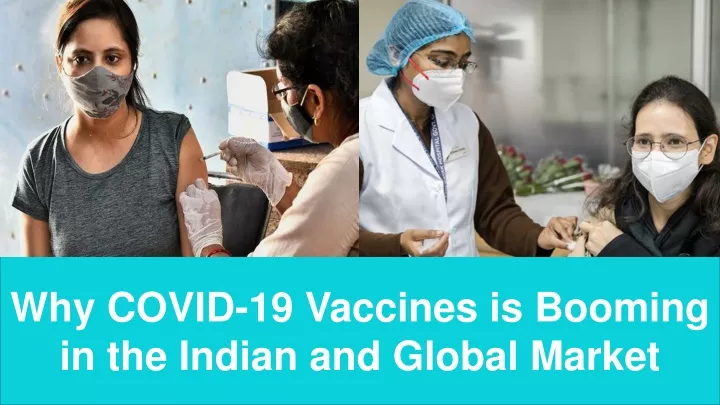 why covid 19 vaccines is booming in the indian