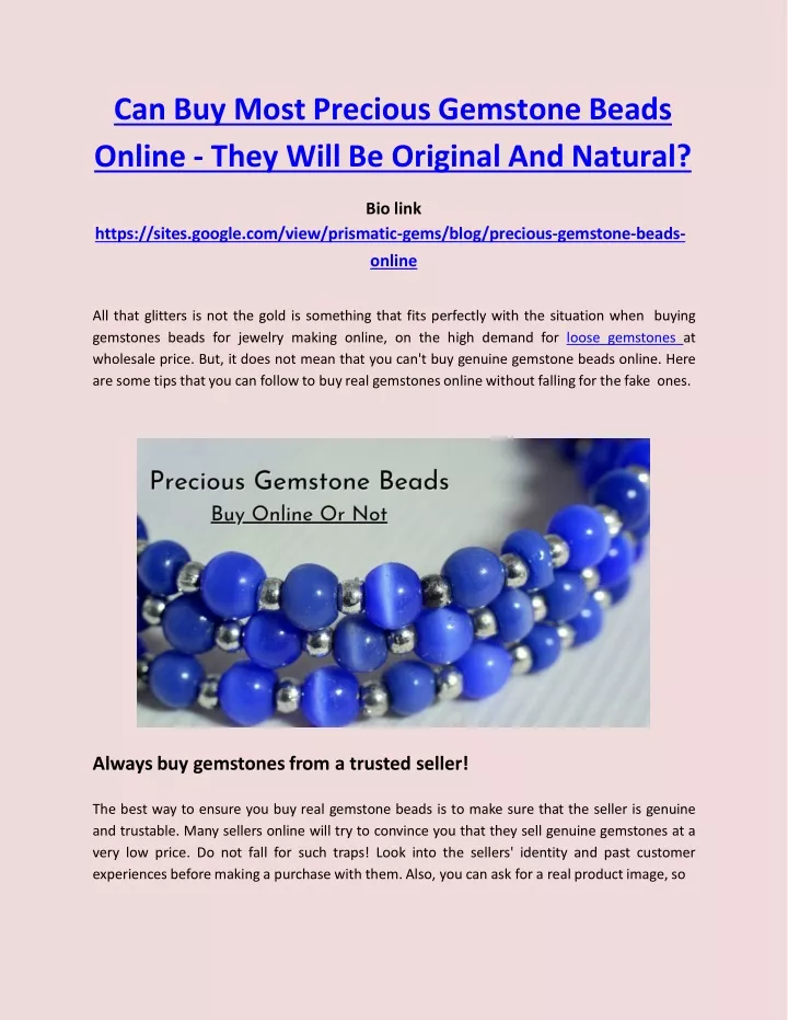 can buy most precious gemstone beads online they will be original and natural