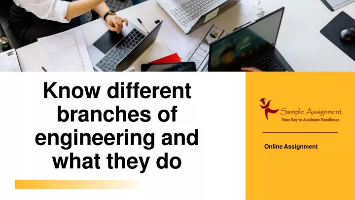 know different branches of engineering and what