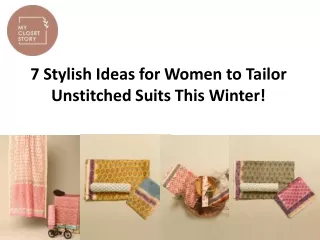 7 Stylish Ideas for Women to Tailor Unstitched Suits This Winter!