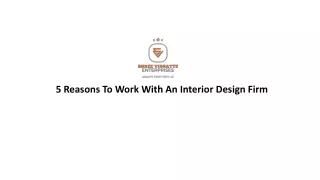 5 reasons to work with an interior design firm