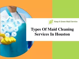 Types Of Maid Cleaning Services In Houston