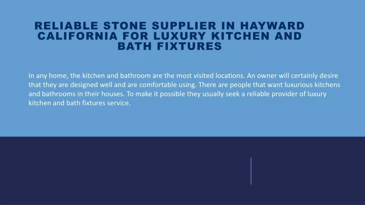 reliable stone supplier in hayward california for luxury kitchen and bath fixtures