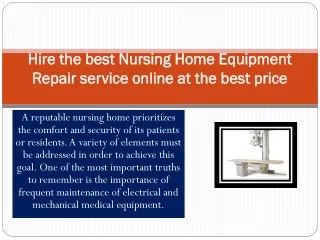 Hire the best Nursing Home Equipment Repair service online at the best price