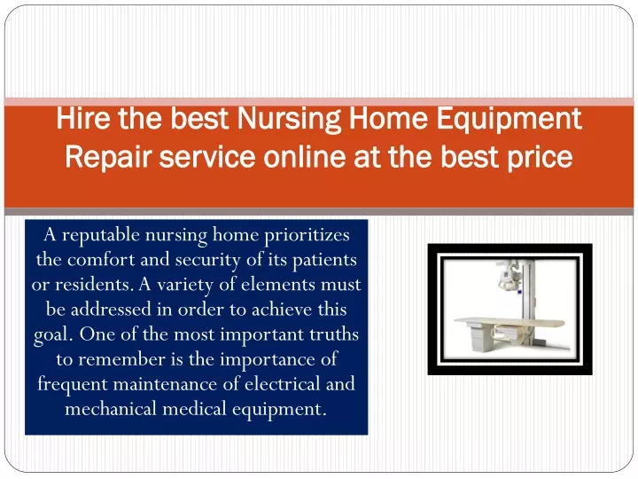 hire the best nursing home equipment repair service online at the best price