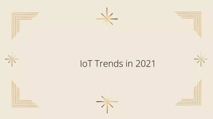 iot trends in 2021