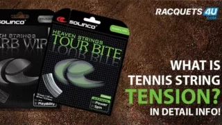 What is Tennis String Tension In Detail Info!