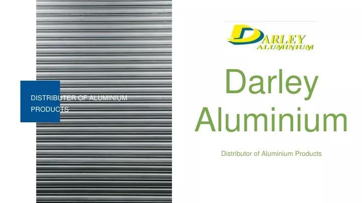 darley aluminium