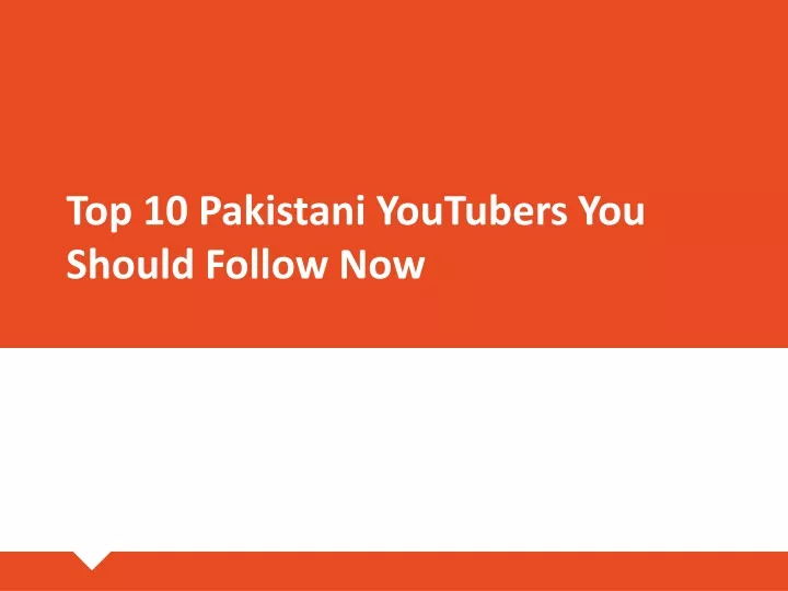 top 10 pakistani youtubers you should follow now