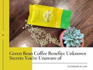 Green Beans Coffee Benefits : Unknown Secrets You're Unaware Of