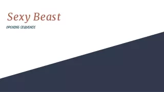 Sexy Beast Analysis