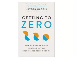 EPUB (EBOOK Getting to Zero: How to Work Through Conflict in Your High-Stakes Relationships Book of  bestseller