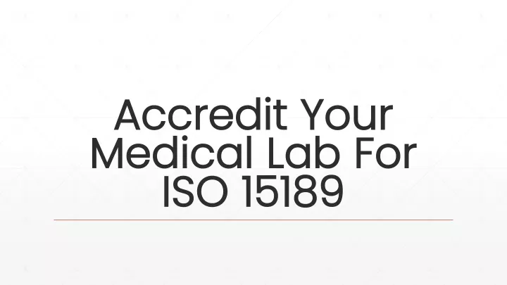 accredit your medical lab for iso 15189