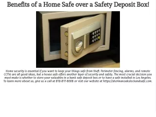 Benefits of a Home Safe over a Safety Deposit Box!