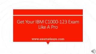 get your ibm c1000 123 exam like a pro