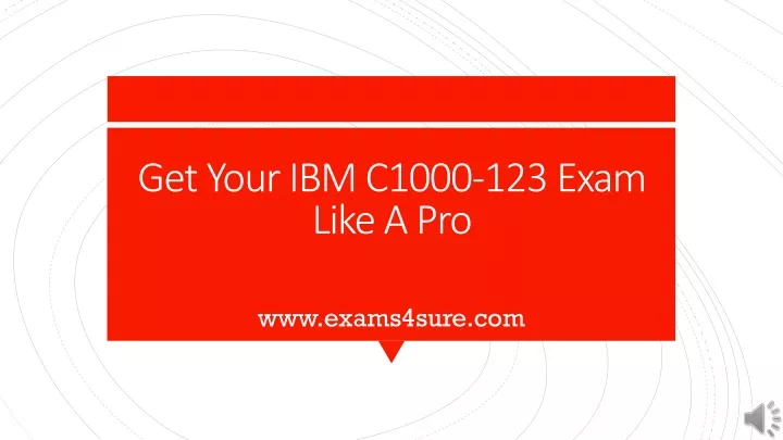 get your ibm c1000 123 exam like a pro