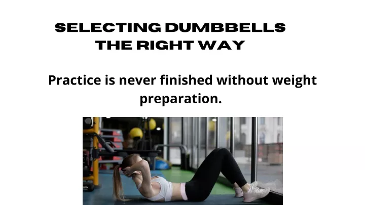 selecting dumbbells the right way