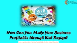 How Can You Make Your Business Profitable through Web Design?