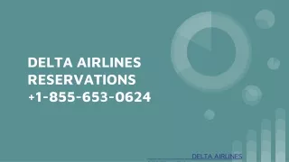 DELTA AIRLINES RESERVATIONS  1-855-653-0624