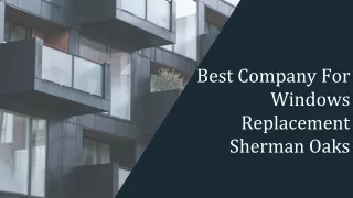 Best Company For Windows Replacement Sherman Oaks