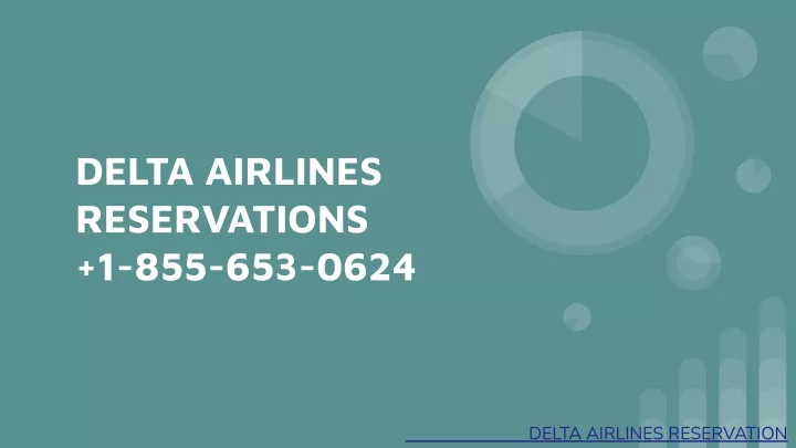delta airlines reservations 1 855 653 0624