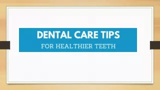 Dental Care Tips for Healthier Teeth Infographic