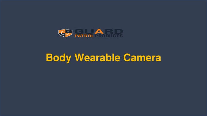 body wearable camera