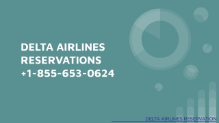 DELTA AIRLINES RESERVATIONS  1-855-653-0624