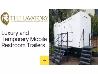 luxury and temporary mobile restroom trailers