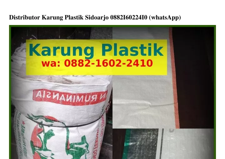 distributor karung plastik sidoarjo 0882i60224i0