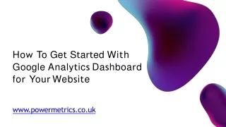 How To Get Started With Google Analytics Dashboard for Your Website