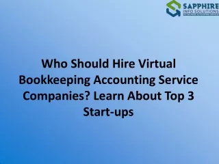 Who Should Hire Virtual Bookkeeping Accounting Service Companies Learn About Top 3 Start-ups-converted
