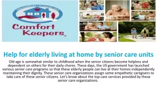 Help for elderly living at home by senior care units