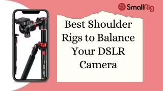 Best Shoulder Rigs to Balance Your DSLR Camera
