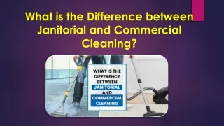 What is the Difference between Janitorial and Commercial