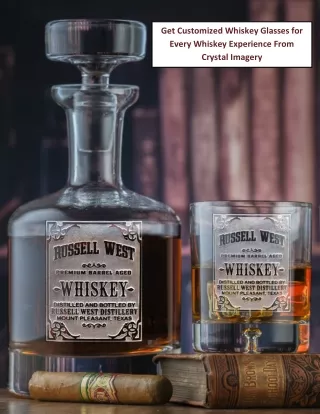 Get Customized Whiskey Glasses for Every Whiskey Experience From Crystal Imagery