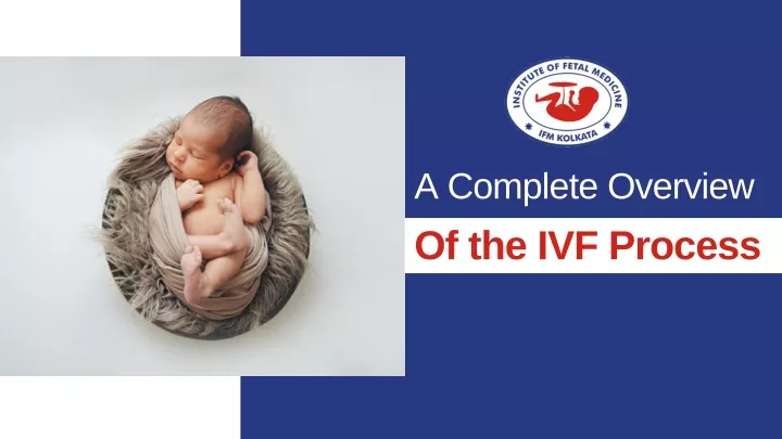 a complete overview of the ivf process