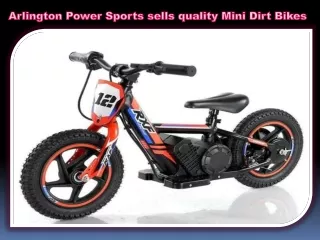 Arlington Power Sports sells quality Mini Dirt Bikes