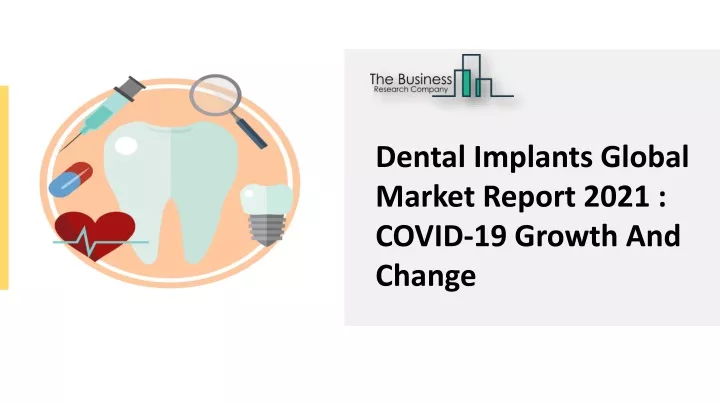 dental implants global market report 2021 covid