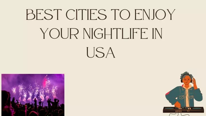 best cities to enjoy your nightlife in usa