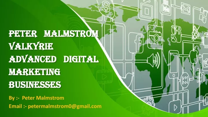 peter malmstrom valkyrie advanced digital marketing businesses