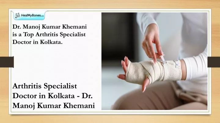 dr manoj kumar khemani is a top arthritis