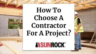 How To Choose A Contractor For A Project?