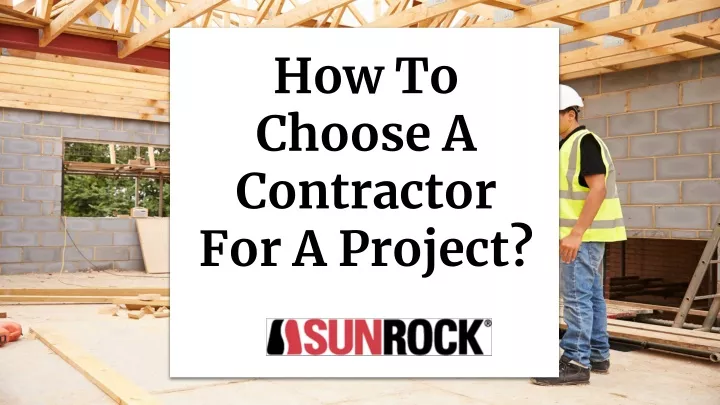 how to choose a contractor for a project