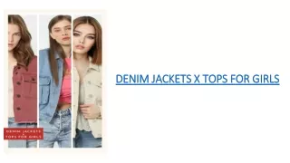 Easy Ways To Style Women's Denim Jackets with Tops