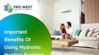 important benefits of using hydronic heating